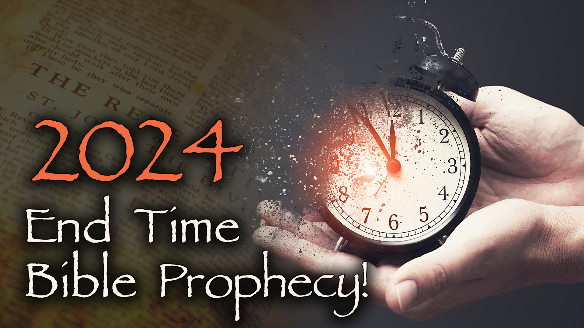 2024 (Part 1) Bible Prophecy
